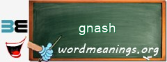 WordMeaning blackboard for gnash